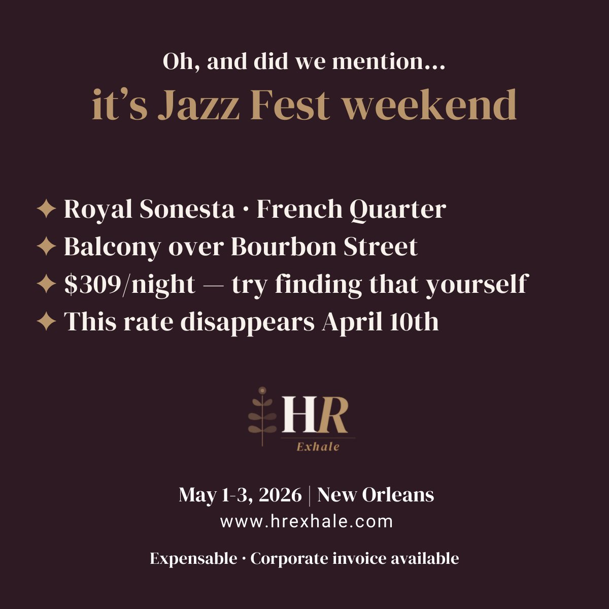 It's Jazz Fest weekend — Royal Sonesta, $309 per night, HR Exhale